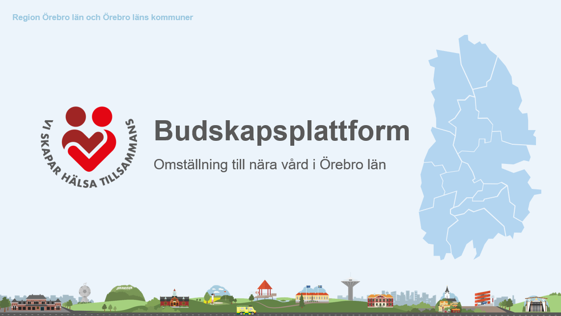 Illustration - framsida till budskapsplattform om omställning nära vård i Örebro län, länets kommuner och Region Örebro län. 